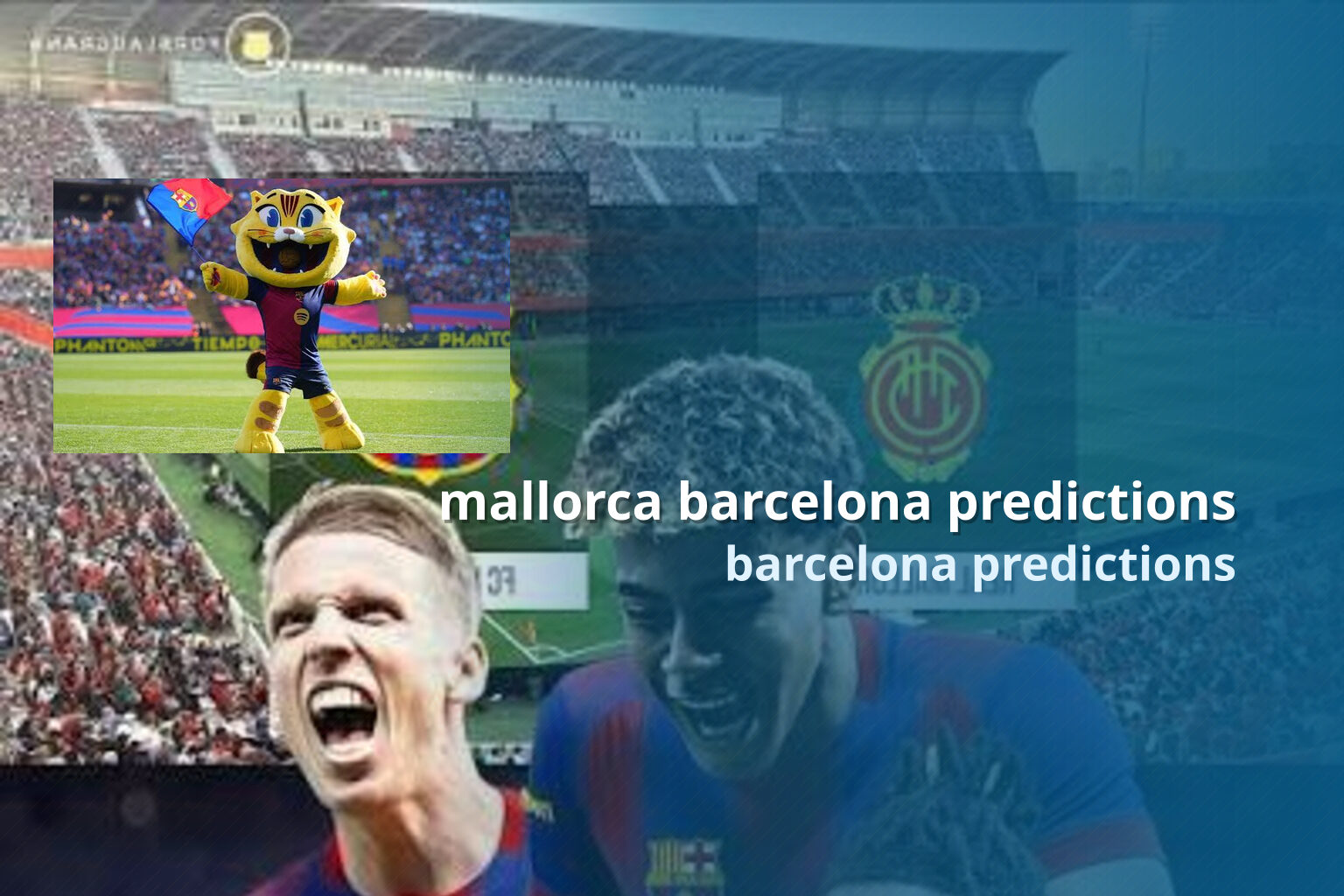 mallorca barcelona predictions barcelona predictions